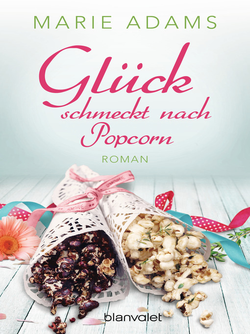 Title details for Glück schmeckt nach Popcorn by Marie Adams - Wait list
